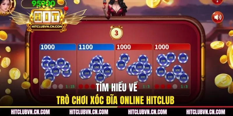 Tìm hiểu về trò chơi xóc đĩa online HITCLUB